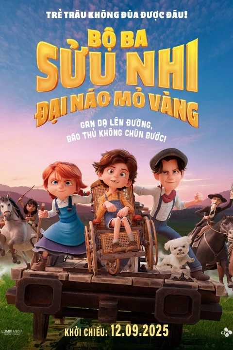 Bộ Ba Sửu Nhi Đại Náo Mỏ Vàng 2024