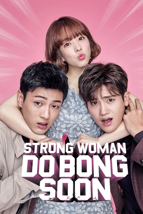 Cô Nàng Mạnh Mẽ Do Bong Soon 2017
