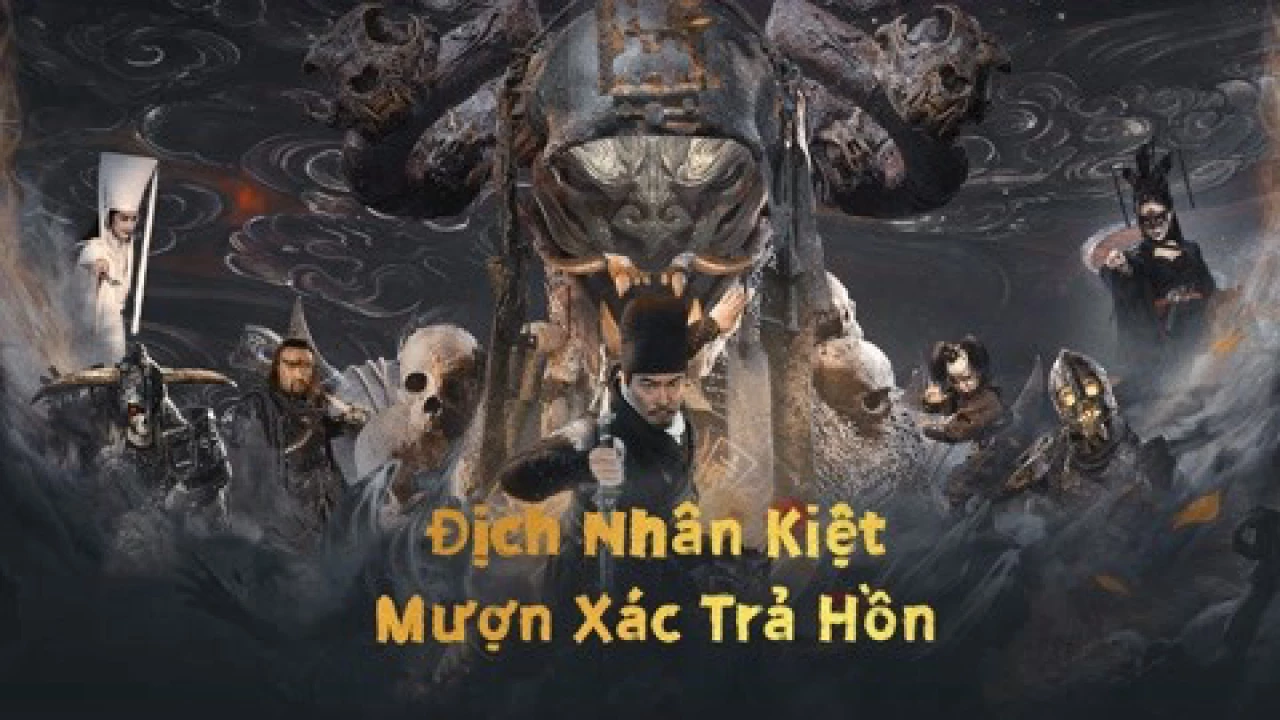 Địch Nhân Kiệt: Mượn Xác Trả Hồn 2022