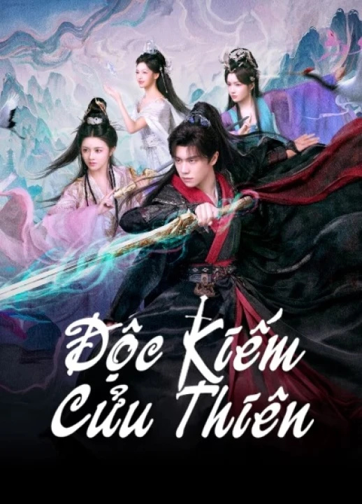 Độc Kiếm Cửu Thiên 2026