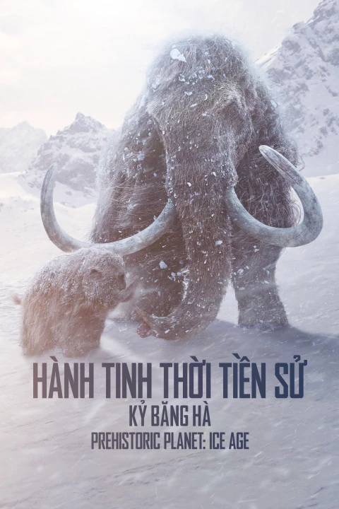 Hành Tinh Thời Tiền Sử (Phần 3) 2025