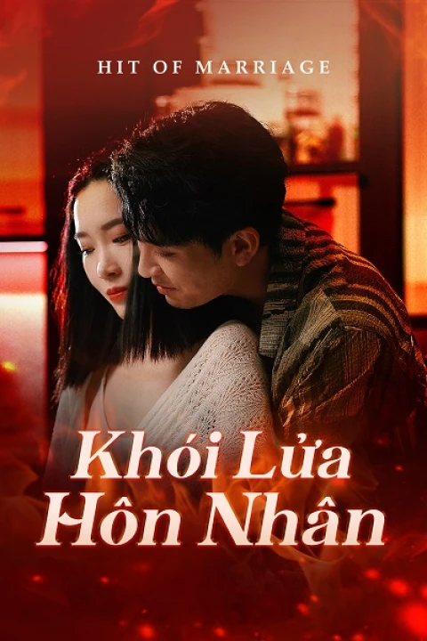 Khói Lửa Hôn Nhân 2024