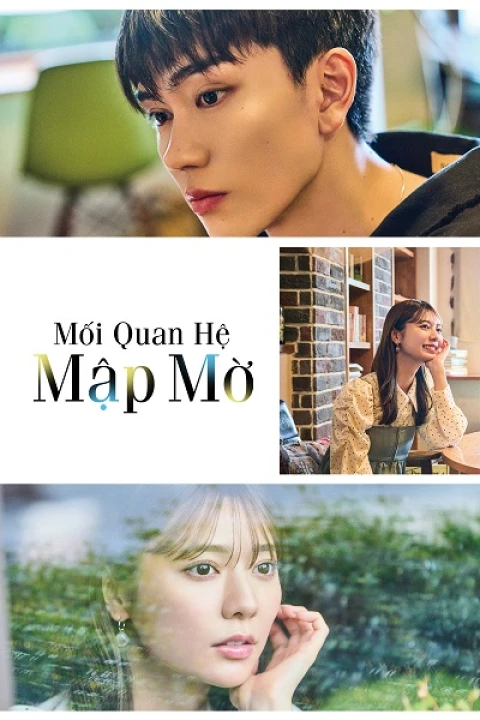 Mối Quan Hệ Mập Mờ 2025