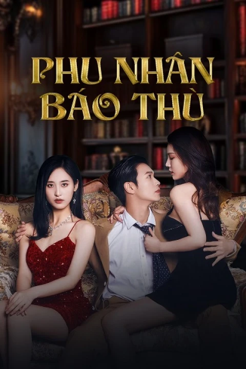 Phu Nhân Báo Thù