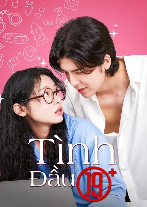 Tình Đầu 19+ 2024